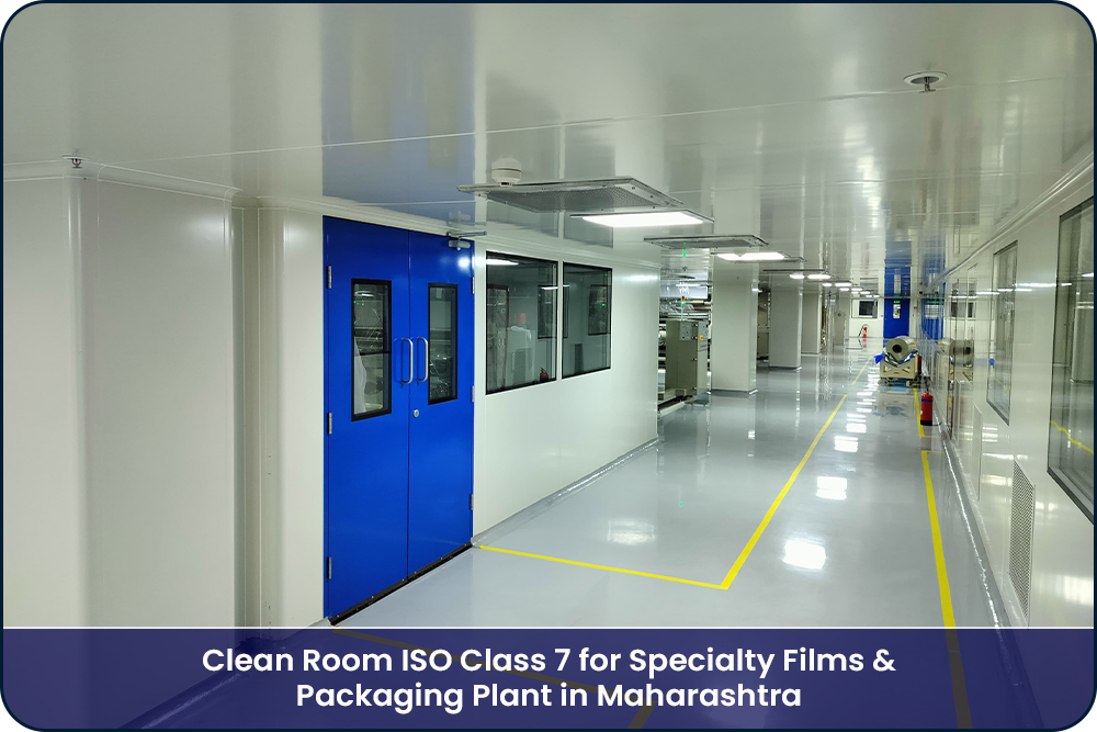 Clean Room ISO Class 7 for Specialty Films & Packaging Plant in Maharashtra