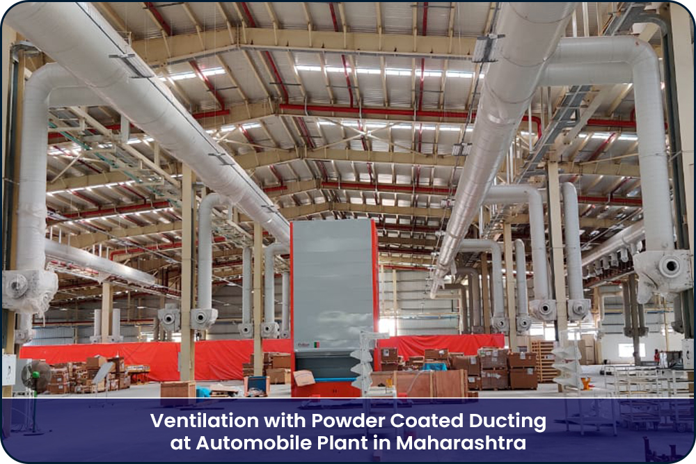 Ventilation with Powder Coated Ducting at Automobile Plant in Maharashtra